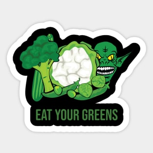 Eat your greens Sticker